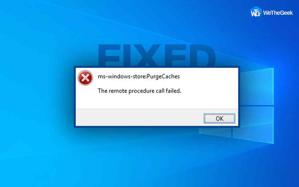 How to Fix The Remote Procedure Failed Error In Windows 10