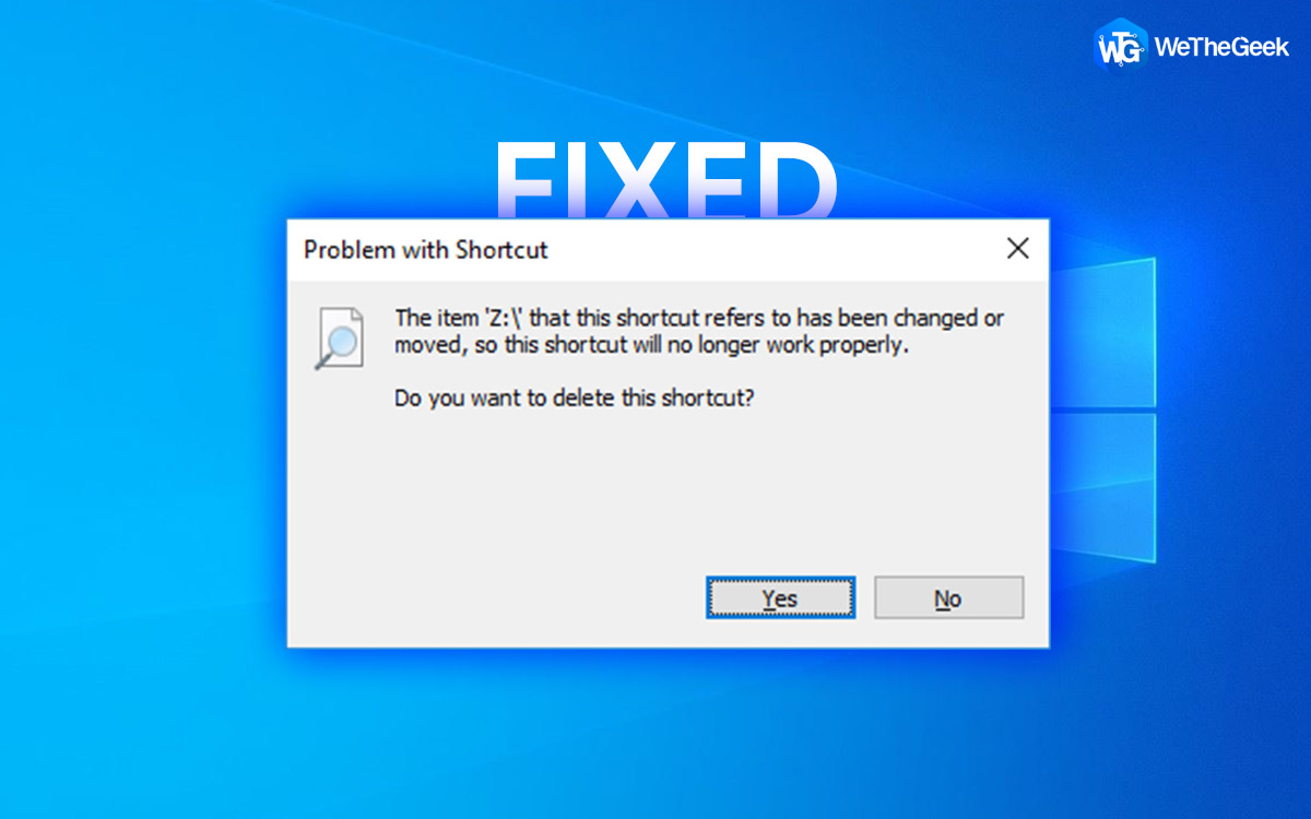 How To Fix “The Item That This Shortcut Refers To Has Been Changed ” Error