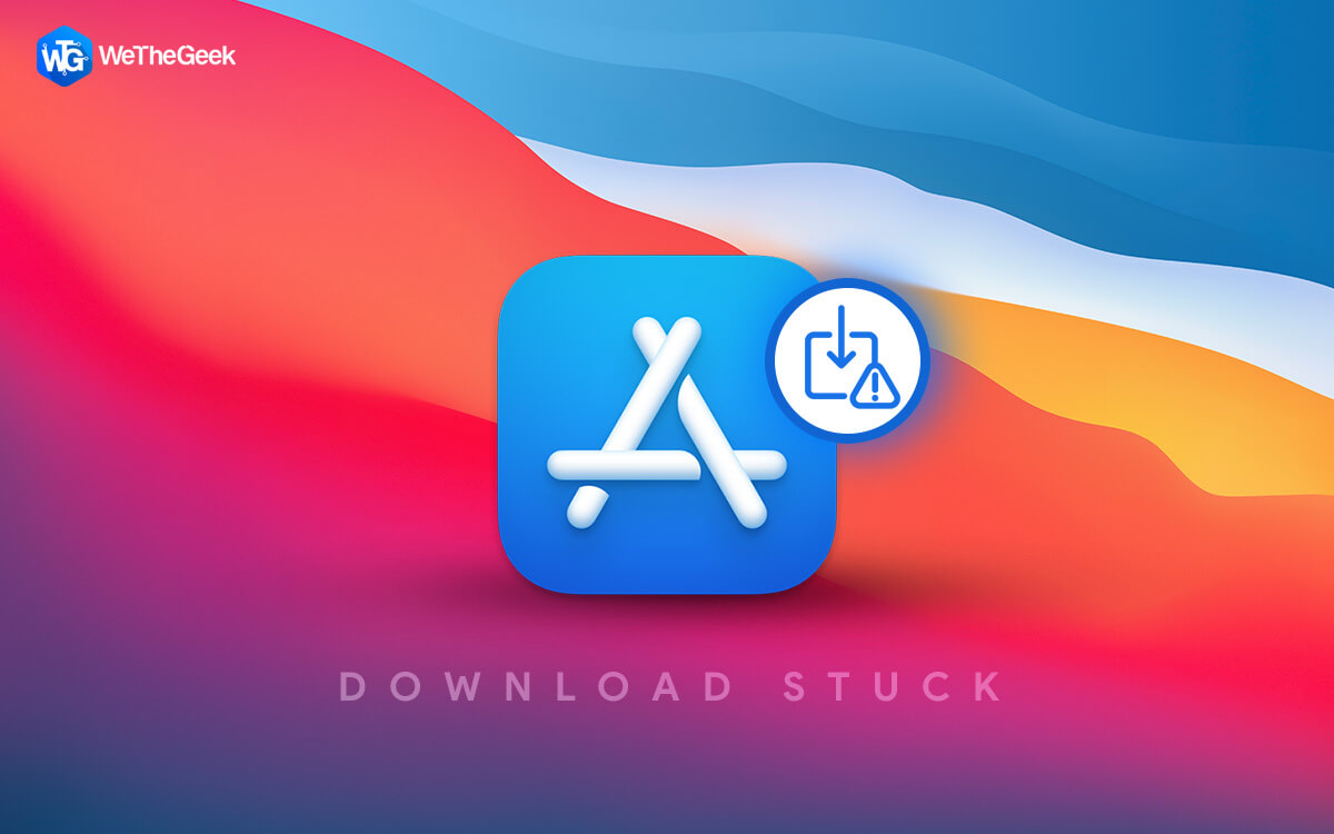 What To Do When Mac App Store Download Is Stuck?