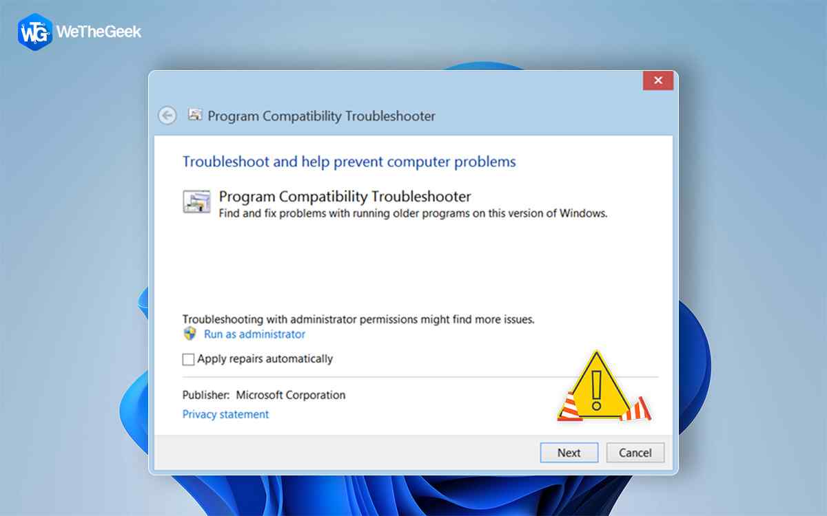 How To Fix Compatibility Troubleshooter not Working on Windows 11