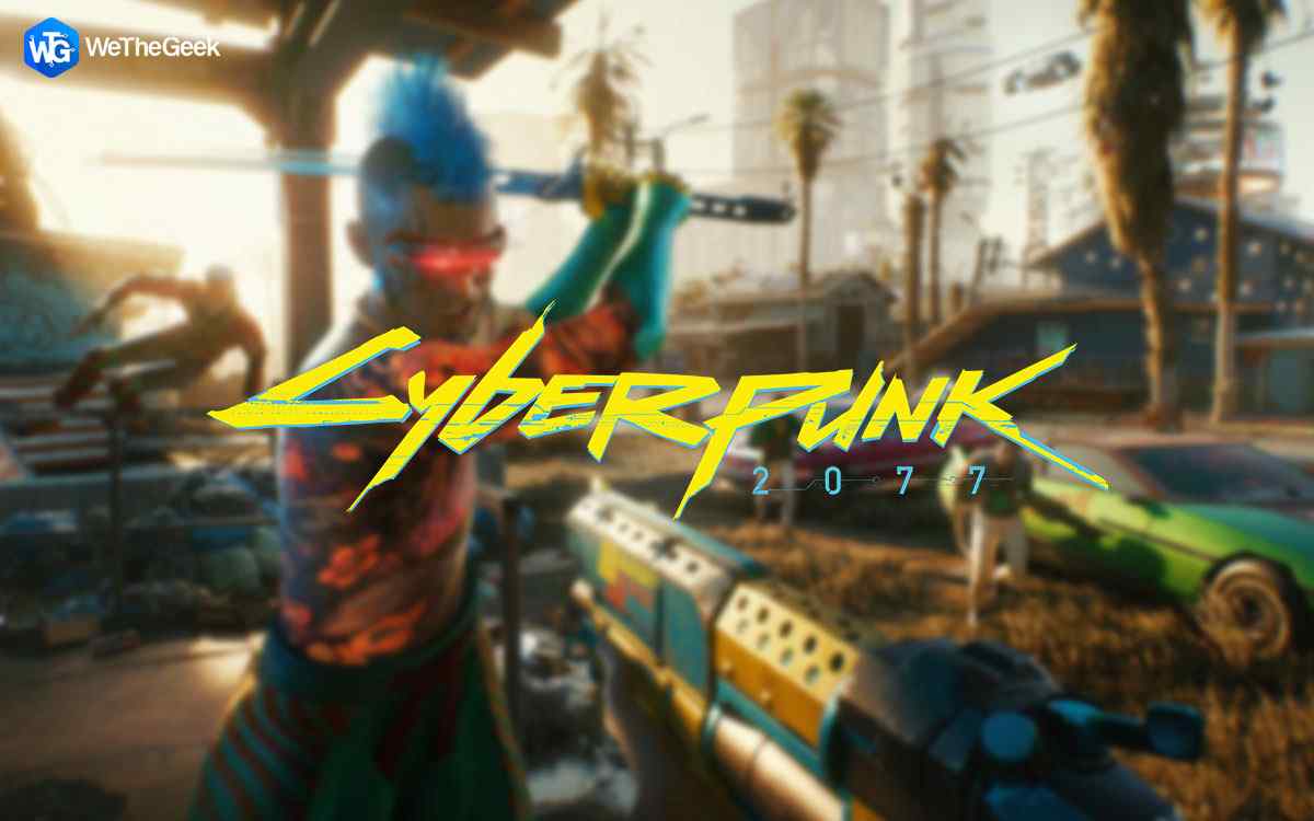 How To Fix Cyberpunk 2077 Looks Blurry