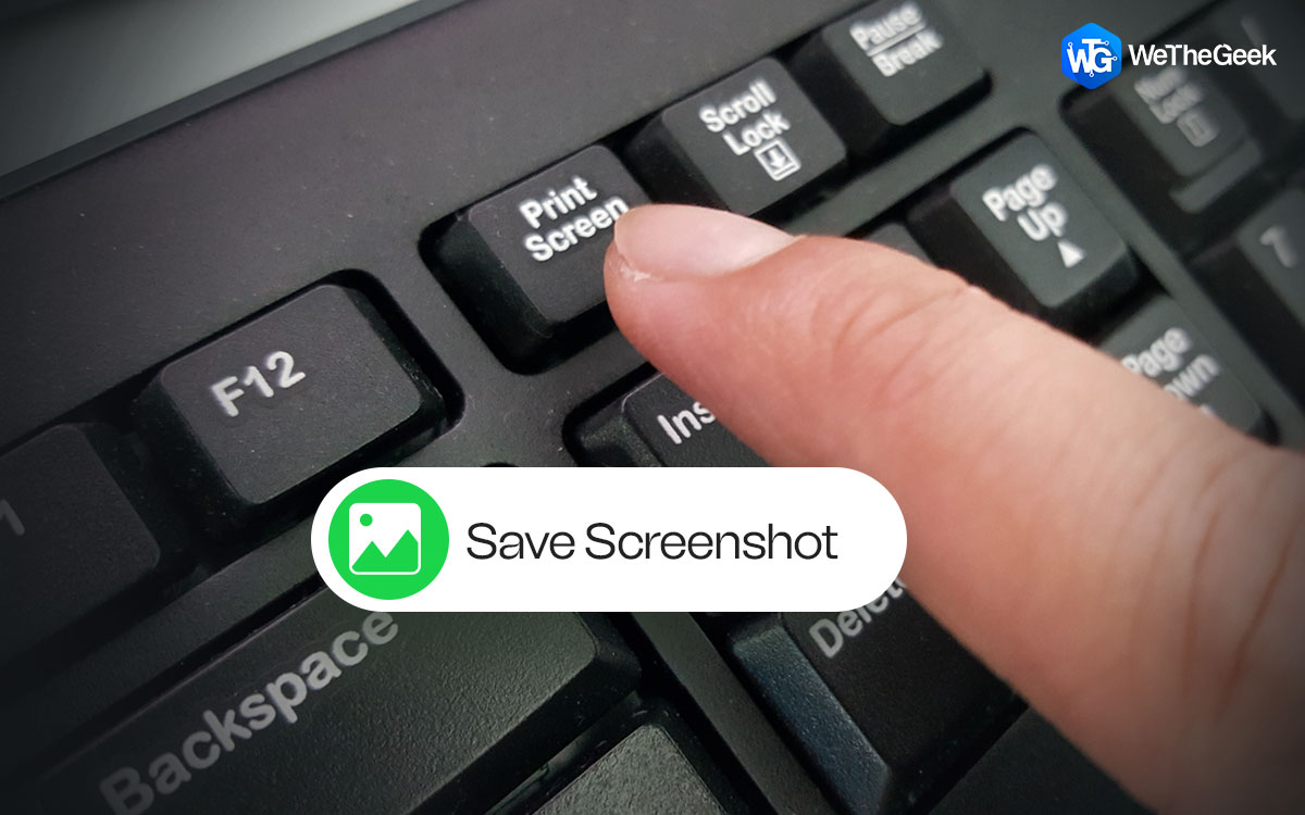 How To Quickly Save ‘Print Screen Screenshots’ As Images On Windows? (2022)