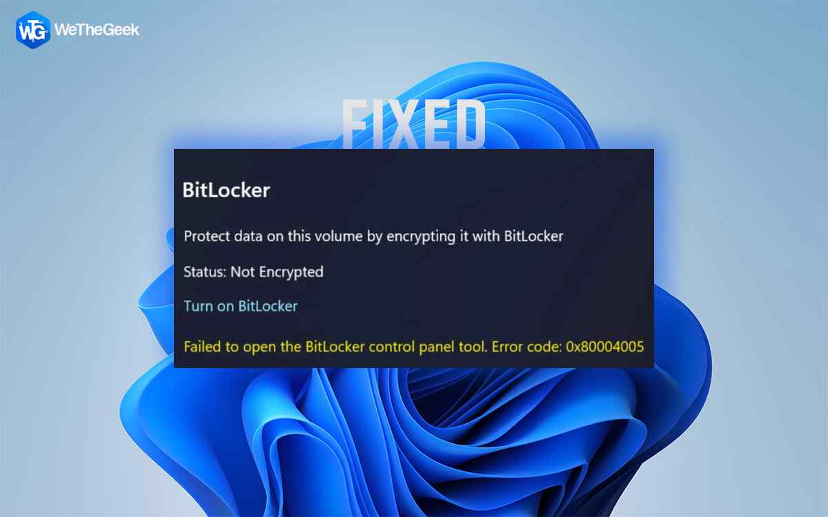 How To Fix Failed To Open BitLocker Control Panel Error