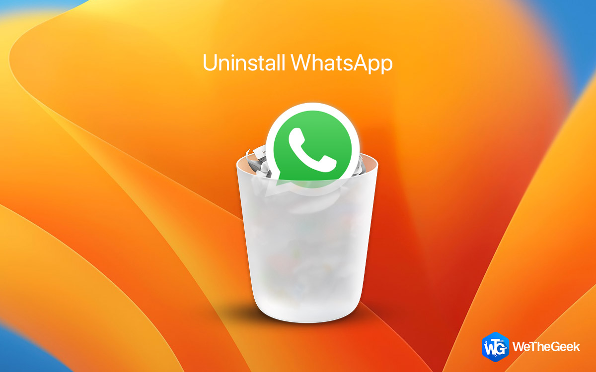 How To Uninstall WhatsApp On Your Mac